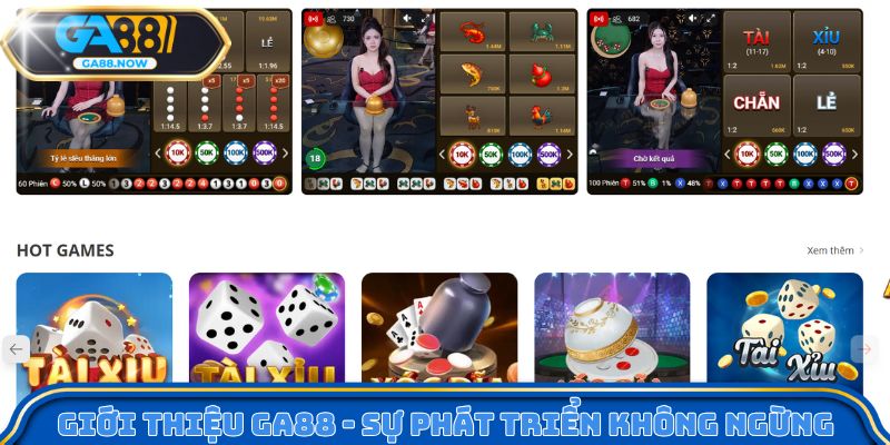 Giới thiệu GA88 - Sự phát triển không ngừng của nhà cái
